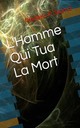 L'Homme Qui Tua La Mort